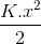 \frac{K.x^{2}}{2}