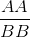 \frac{AA}{BB}