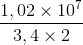 \frac{1,02\times10^{7}}{3,4\times 2}