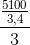 \frac{\frac{5100}{3,4}}{3}