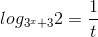 log_{3^{x}+3}2=\frac{1}{t}