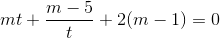 mt+\frac{m-5}{t}+2(m-1)=0