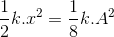 \frac{1}{2}k.x^{2}=\frac{1}{8}k.A^{2}