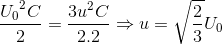 \frace_U_{0^{2}C}{2}=\frac{3u^{2}C}{2.2}\Rightarrow u=\sqrt{\frac{2}{3}}U_{0}