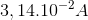 3,14.10^{-2}A