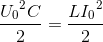 \frace_U_{0^{2}C}{2}=\frac{L{I_{0}}^{2}}{2}