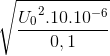 \sqrt{\frace_U_{0^{2}.10.10^{-6}}{0,1}}