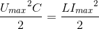 \frace_U_{max^{2}C}{2}=\frac{L{I_{max}}^{2}}{2}