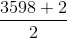 \frac{3598+2}{2}