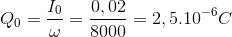 Q_{0}=\frac{I_{0}}{\omega }=\frac{0,02}{8000}=2,5.10^{-6}C