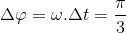 \Delta \varphi = \omega .\Delta t= \frac{\pi }{3}