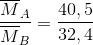 \frac{\overline{M}_{A}}{\overline{M}_{B}}=\frac{40,5}{32,4}