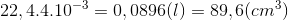 22,4.4.10^{-3}=0,0896(l)=89,6(cm^{3})