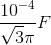 \frac{10^{-4}}{\sqrt{3}\pi }F