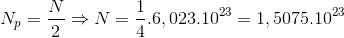 N_{pư}=\frac{N}{2}\Rightarrow N=\frac{1}{4}.6,023.10^{23}=1,5075.10^{23}