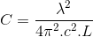 C =\frac{\lambda ^{2}}{4\pi ^{2}.c^{2}.L}