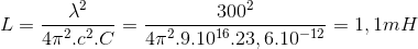 L=\frac{\lambda ^{2}}{4\pi^{2} .c^{2}.C}=\frac{300^{2}}{4\pi ^{2}.9.10^{16}.23,6.10^{-12}}=1,1 mH