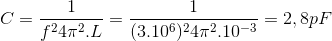 C=\frac{1}{f^{2}4\pi ^{2}.L}=\frac{1}{(3.10^{6})^{2}4\pi ^{2}.10^{-3}}=2,8pF