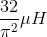 \frac{32}{\pi ^{2}}\mu H