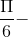 \frac{\Pi }{6}-