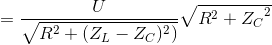 =\frac{U}{\sqrte_R}^{2}+(Z_{L}-Z_{C})^{2})\sqrt{R^{2}+{Z_{C}}^{2}}