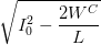 \dpi{100} \sqrt{I_{0}^{2}-\frac{2W^{C}}{L}}