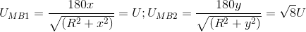 U_{MB1}=\frac{180x}{\sqrt{(R^{2}+x^{2})}}=U;U_{MB2}=\frac{180y}{\sqrt{(R^{2}+y^{2})}}=\sqrt{8}U