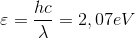 \varepsilon =\frac{hc}{\lambda }=2,07eV