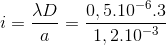 i=\frac{\lambda D}{a}=\frac{0,5.10^{-6}.3}{1,2.10^{-3}}