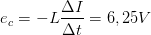 \dpi{100} e_{c}=-L\frac{\Delta I}{\Delta t}=6,25V