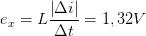 \dpi{100} e_{x}=L\frac{\left | \Delta i \right |}{\Delta t}=1,32V