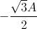 -\frac{\sqrt{3}A}{2}