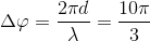 \Delta \varphi =\frac{2\pi d}{\lambda }=\frac{10\pi }{3}