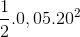 \frac{1}{2}.0,05.20^{2}