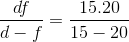 \frac{df}{d-f}=\frac{15.20}{15-20}