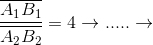 \frac{\overline{A_{1}B_{1}}}{\overline{A_{2}B_{2}}}=4\rightarrow .....\rightarrow