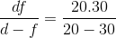 \frac{df}{d-f}=\frac{20.30}{20-30}