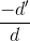 \frac{-d'}{d}