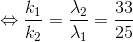 \Leftrightarrow \frac{k_{1}}{k_{2}}=\frac{\lambda _{2}}{\lambda _{1}}=\frac{33}{25}