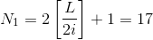 N_{1}=2\left [ \frac{L}{2i} \right ]+1=17