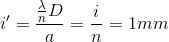 i'=\frac{\frac{\lambda }{n}D}{a}=\frac{i}{n}=1mm