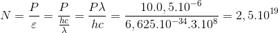 N = \frac{P}{\varepsilon }=\frac{P}{\frac{hc}{\lambda }} = \frac{P\lambda }{hc} = \frac{10.0,5.10^{-6}}{6,625.10^{-34}.3.10^{8}}=2,5.10^{19}