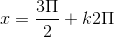 x=\frac{3\Pi }{2}+k2\Pi