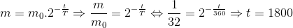 m=m_{0}.2^{-\frac{t}{T}}\Rightarrow \frac{m}{m_{0}}=2^{-\frac{t}{T}}\Leftrightarrow \frac{1}{32}=2^{-\frac{t}{360}}\Rightarrow t=1800