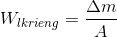 W_{lkrieng}=\frac{\Delta m}{A}