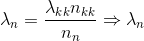 \lambda _{n}=\frac{\lambda _{kk}n_{kk}}{n_{n}}\Rightarrow \lambda _{n}