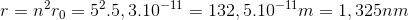 r=n^{2}r_{0}=5^{2}.5,3.10^{-11}=132,5.10^{-11}m=1,325nm