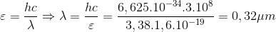 \varepsilon =\frac{hc}{\lambda }\Rightarrow\lambda =\frac{hc}{\varepsilon }=\frac{6,625.10^{-34}.3.10^{8}}{3,38.1,6.10^{-19}}=0,32\mu m