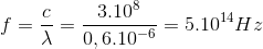 f=\frac{c}{\lambda }=\frac{3.10^{8}}{0,6.10^{-6}}=5.10^{14}Hz