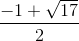 \frac{-1+\sqrt{17}}{2}